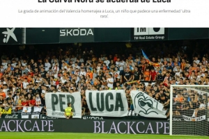 阿斯：瓦伦西亚小球迷卢卡患极罕见疾病，北看台拉横幅鼓励声援